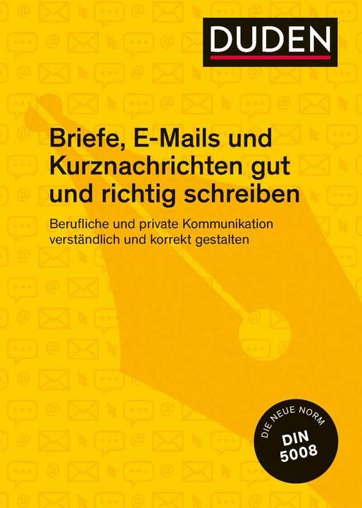 Produktbild Duden Ratgeber – Briefe, E-Mails und Kurznachrichten gut und richtig schreiben (Deutsch, Ingrid Stephan, 2020)