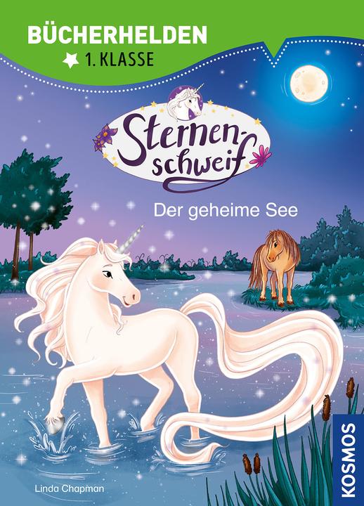 Produktbild Kosmos Sternenschweif, Bücherhelden 1. Klasse, Der geheime See (Deutsch, Linda Chapman, 2023)