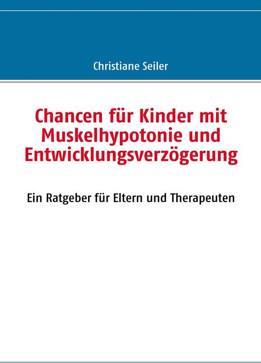 Actual product image Opportunities for children with muscle hypotonia and developmental delay (German, Christiane Seiler, 2010)