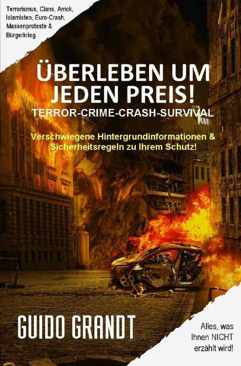 Immagine prodotto Grandt:ÜBERLEBEN UM JEDEN PREIS! (Tedesco, Guido Grandt, 2019)