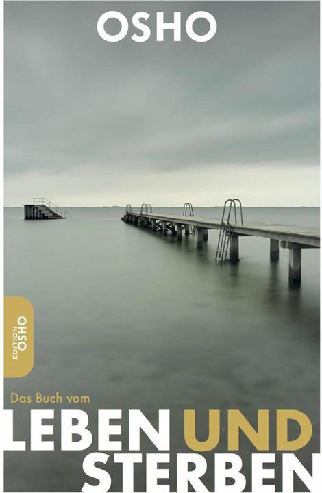 Produktbild Das Buch vom Leben und Sterben (Deutsch, Osho, 2019)