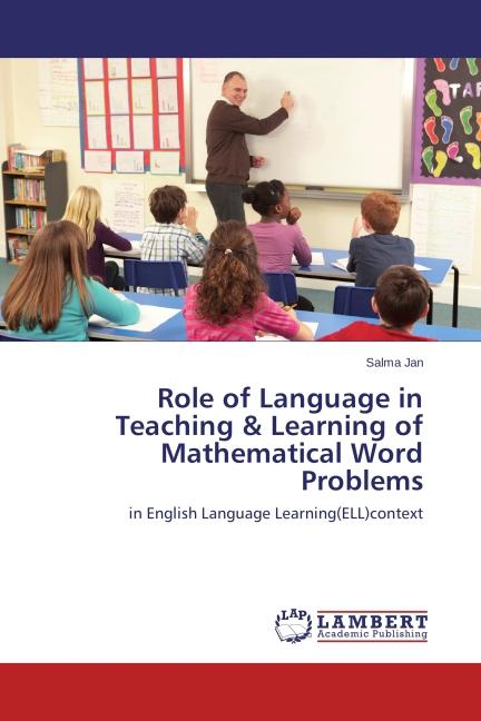 Actual product image Role of Language in Teaching & Learning of Mathematical Word Problems (German, Salma Jan, 2012)