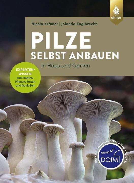 Produktbild Pilze selbst anbauen (Deutsch, Nicola Krämer, 2021)