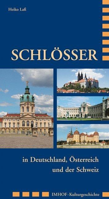 Image du produit Schlösser in Deutschland, Österreich und der Schweiz (Allemand, Heiko Lass, 2012)