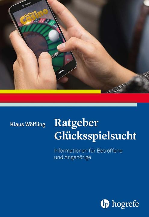 Produktbild Ratgeber Glücksspielsucht (Deutsch, Klaus Wölfling, 2023)