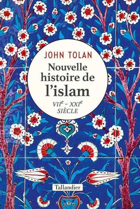 Image du produit Nouvelle histoire de l'islam : VIIe-XXIe siècle (Français, Tolan John Victor, 2022)