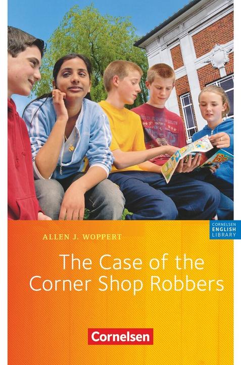 Produktbild The Case of the Corner Shop Robbers (Englisch, Allen J. Woppert, 2006)