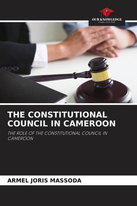 Immagine prodotto The Constitutional Council In Cameroon (Tedesco, ARMEL JORIS MASSODA, 2022)