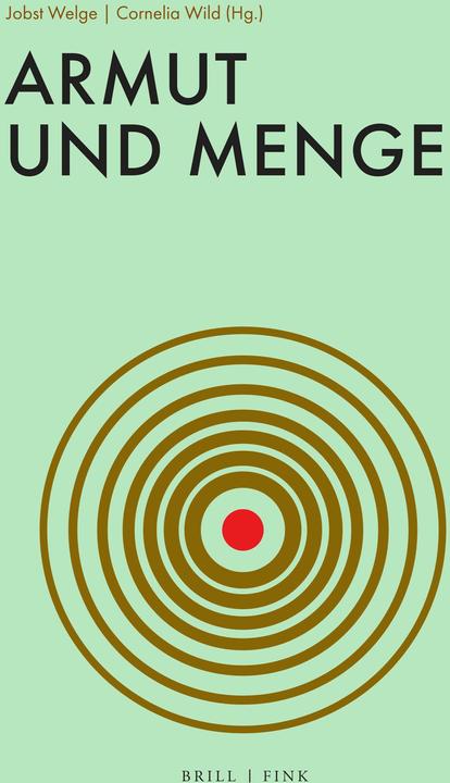 Actual product image Armut und Menge (German, Maud Meyzaud, Benjamin Loy, Ulrich van Loyen, Gesine Müller, Jobst Welge, Gianluca Solla, Martin Treml, Stefan Jonsson, Cornelia Wild, Davide Giuriato, Teresa Hiergeist, 2024)