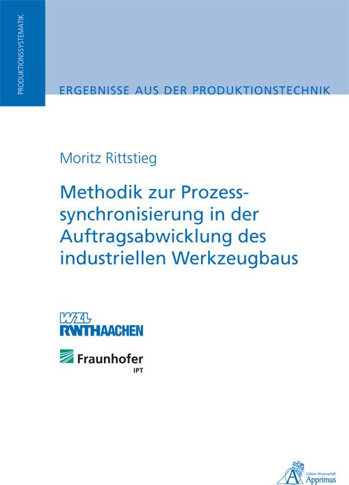 Actual product image Methodik zur Prozesssynchronisierung in der Auftragsabwicklung des industriellen Werkzeugbaus (Moritz Rittstieg, 2012)