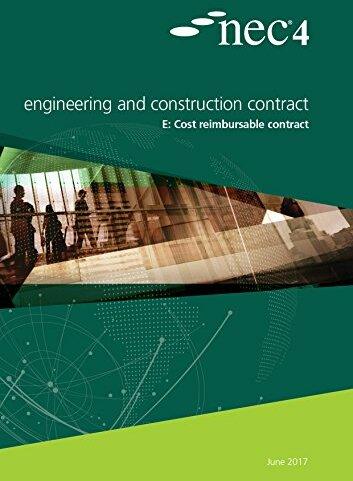Produktbild NEC4: Engineering and Construction Contract Option E: cost reimbursable contract (Englisch, NEC, 2017)