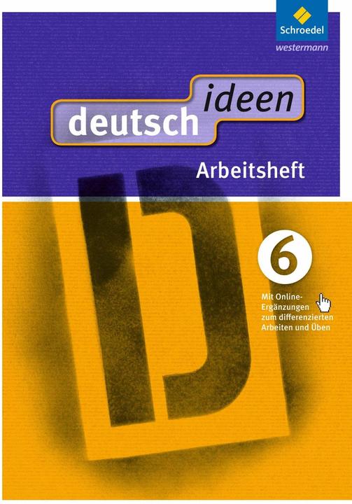 Image du produit deutsch ideen 6. Arbeitsheft mit Online-Ergänzungen. Ausgabe Ost (Allemand, 2013)