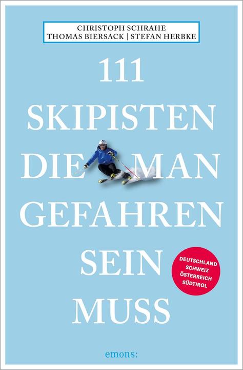 Produktbild 111 Skipisten, die man gefahren sein muss (Deutsch, Stefan Herbke, Thomas Biersack, 2022)