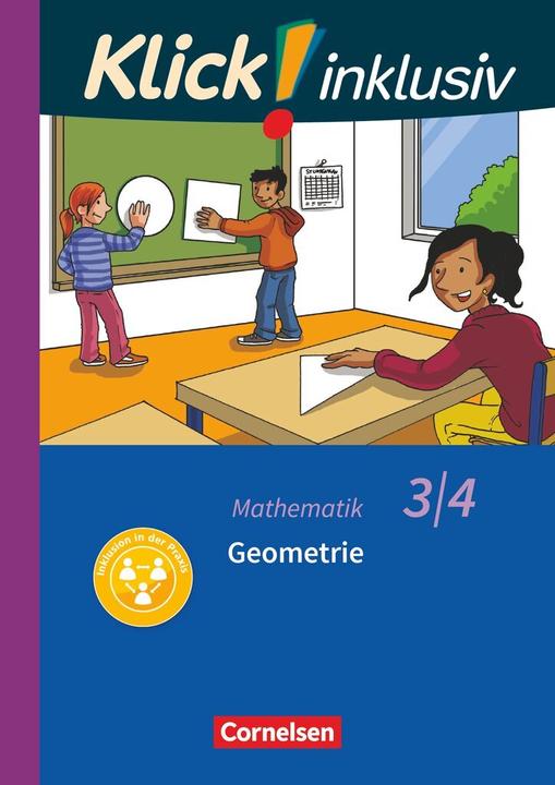 Image du produit Clic! inclusif - École primaire / École spécialisée - Mathématiques. 3ème / 4ème année - Géométrie (Allemand, Petra Franz, Silke Burkhart, Silvia White, 2020)