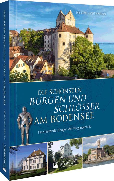 Immagine prodotto Die schönsten Burgen und Schlösser am Bodensee (Tedesco, Michael Weithmann, 2023)