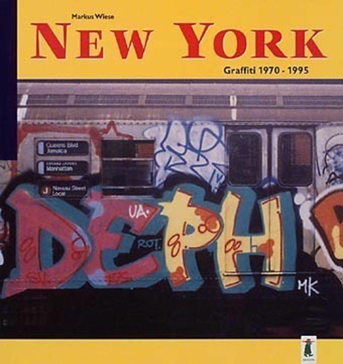 Produktbild New York Graffiti 1970-1995 (Deutsch, Englisch, Markus Wiese, 1996)
