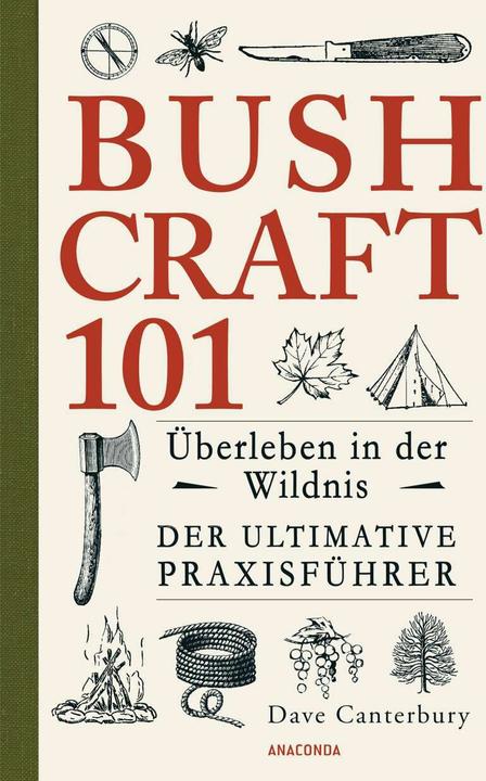 Immagine prodotto Bushcraft 101 - Überleben in der Wildnis / Der ultimative Survival Praxisführer (Tedesco, Dave Canterbury, 2017)