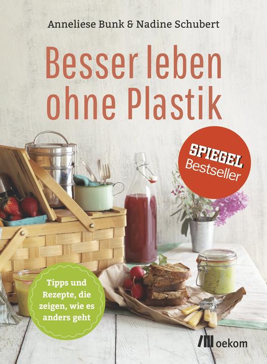 Produktbild Besser leben ohne Plastik (Deutsch, Nadine Schubert, 2016)