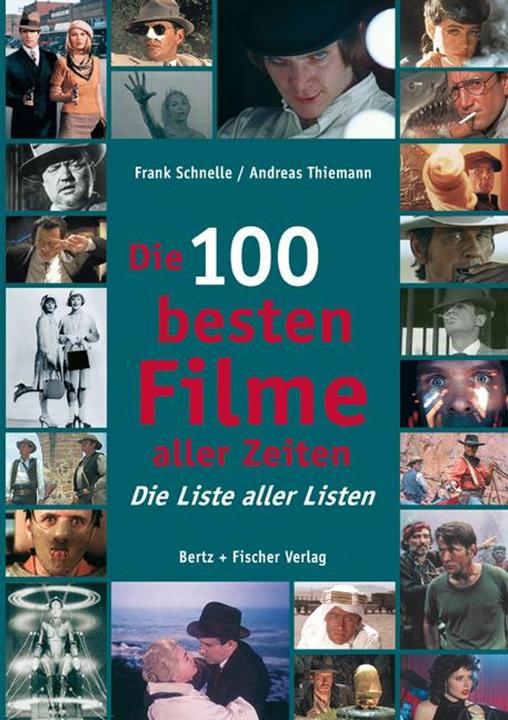Immagine prodotto Die 100 besten Filme aller Zeiten (Tedesco, Andreas Thiemann, Franchi Schnelle, 2013)