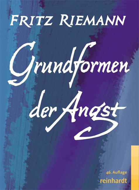 Actual product image Grundformen der Angst (German, Fritz Riemann, 2021)