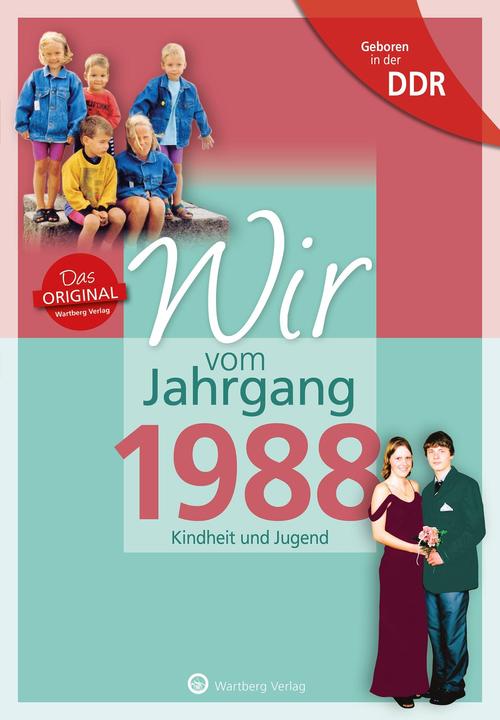 Produktbild Geboren in der DDR - Wir vom Jahrgang 1988 - Kindheit und Jugend (Deutsch, Anja Scholl, Julia Zipper, 2022)
