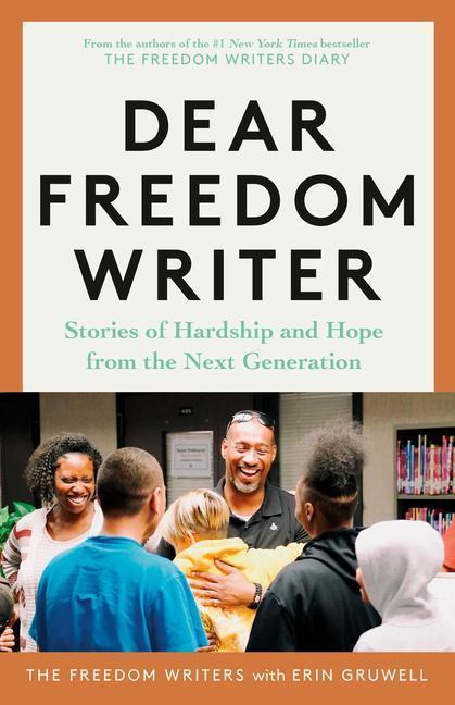 Actual product image Crown Dear Freedom Writer: Stories of Hardship and Hope from the Next Generation (English, Erin Gruwell, 2022)