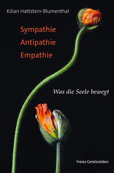 Produktbild Sympathie - Antipathie - Empathie (Deutsch, Kilian Hattstein-Blumenthal, 2017)