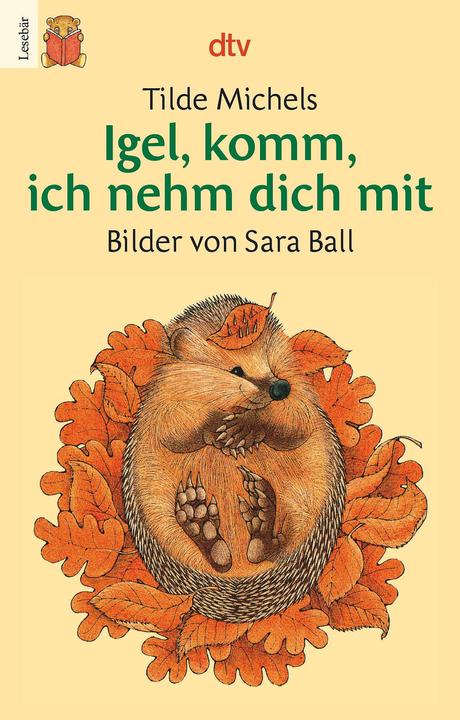 Produktbild Igel, komm, ich nehm dich mit (Deutsch, Tilde Michels, Sara Ball, 1991)