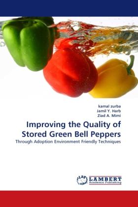Image du produit Improving the Quality of Stored Green Bell Peppers (Allemand, Kamal Zurba, Jamil Y. Harb, Ziad A. Mimi, 2010)