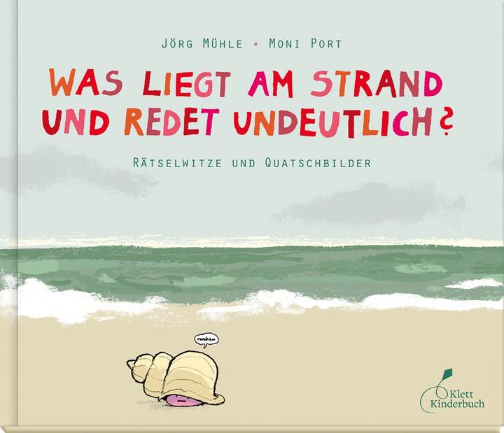 Actual product image Was liegt am Strand und redet undeutlich? (German, Moni Port, 2015)