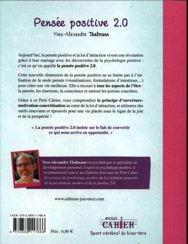 Produktbild Petit cahier d'exercices de pensée positive 2.0 (Französisch, Thalmann Yves-Alexandre, 2016)