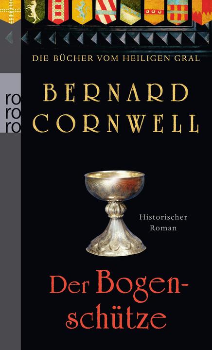 Actual product image Die Bücher vom Heiligen Gral 01. Der Bogenschütze (German, Bernard Cornwell, 2012)