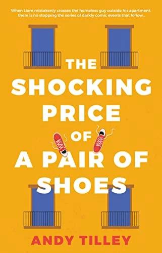 Produktbild The Shocking Price of a Pair of Shoes (Englisch, Andy Tilley, 2022)