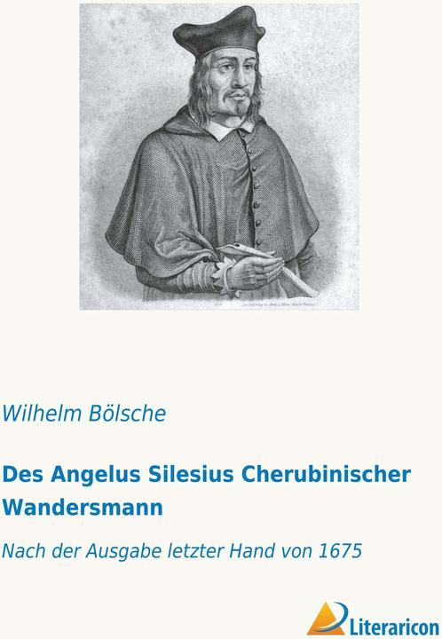 Actual product image The Angelus Silesius Cherubic Wanderer (Wilhelm Bölsche, 2018)