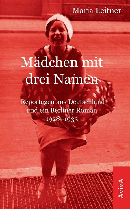 Image du produit Mädchen mit drei Namen (Allemand, Maria Leitner, 2013)