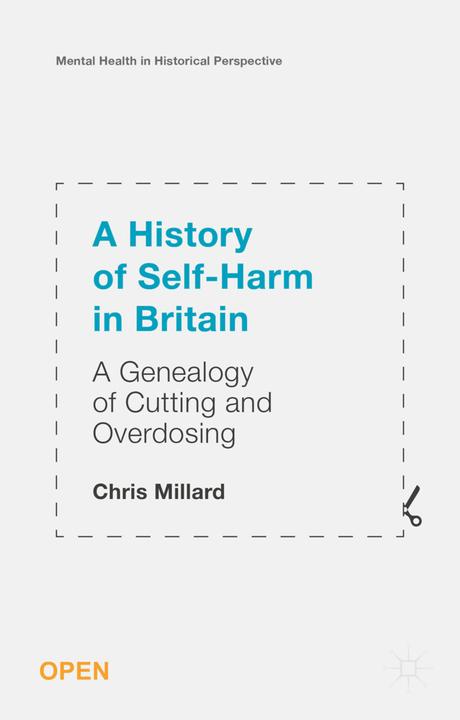 Produktbild A History of Self-Harm in Britain (Englisch, Chris Millard, 2015)