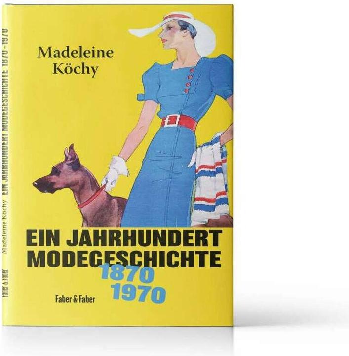 Immagine prodotto Ein Spaziergang durch hundert Jahre Mode (Tedesco, Madeleine Köchy, 2023)