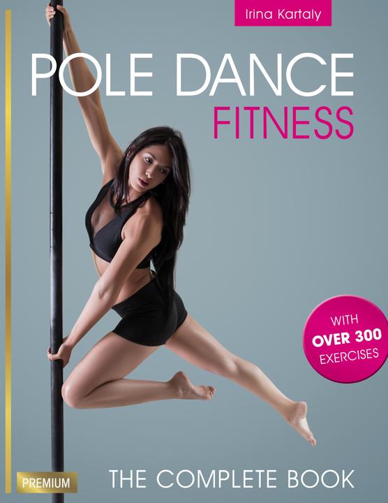 Immagine prodotto Pole Dance Fitness (Inglese, Irina Kartaly, 2018)