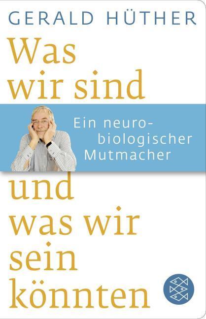 Image du produit Was wir sind und was wir sein könnten (Allemand, Gerald Hüther, 2017)