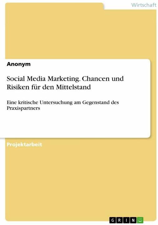 Immagine prodotto Social Media Marketing. Chancen und Risiken für den Mittelstand (Tedesco, Anonima, 2018)