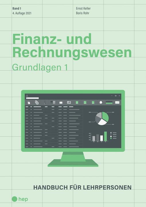 Produktbild Finanz- und Rechnungswesen - Grundlagen 1 (Neuauflage) (Deutsch, Ernst Keller, Boris Rohr, 2021)