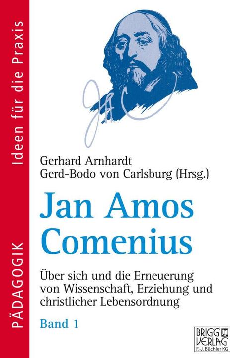 Produktbild Jan Amos Comenius 1 (Deutsch, Gerhard Arnhardt, Gerd-Bodo von Carlsburg, 2014)