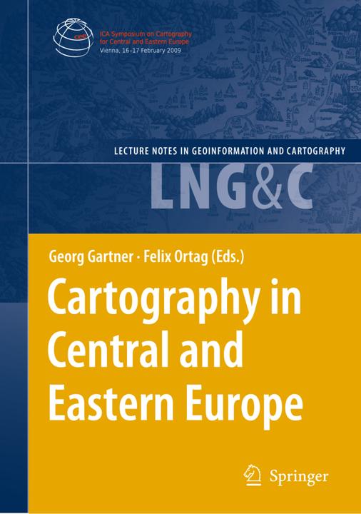 Image du produit Cartography in Central and Eastern Europe (Georg Gartner, Félix Ortag, 2013)