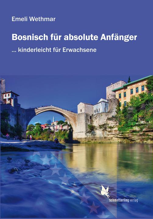 Produktbild Bosnisch für absolute Anfänger. Lehrbuch (Deutsch, Wethmar, Emeli, 2015)