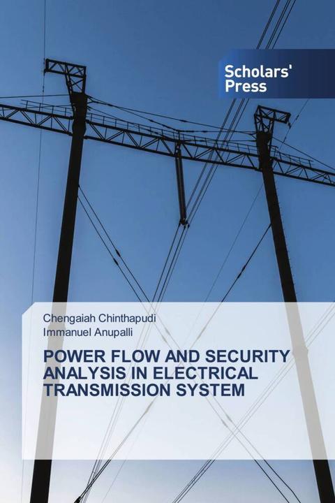 Produktbild Power Flow And Security Analysis In Electrical Transmission System (Deutsch, Immanuel Anupalli, Chengaiah Chinthapudi, 2024)