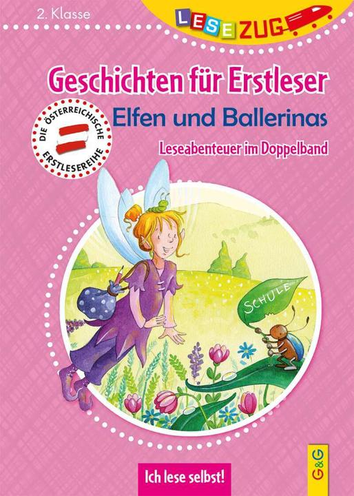 Actual product image LESEZUG DOPPELBAND/2. Klasse: Geschichten für Erstleser. Elfen und Ballerinas (German, Michaela Holzinger, Stéffie Becker, Tatjana Weiler, Kirsten Strassmann, 2020)