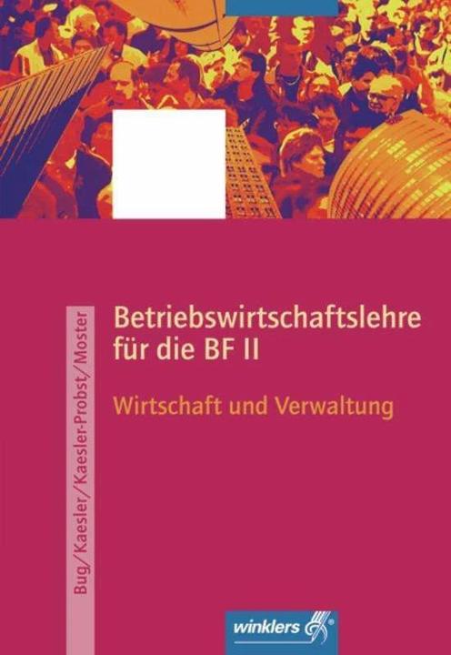 Image du produit Betriebswirtschaftslehre 1. Schülerband. Rheinland-Pfalz (Allemand, Mme Frauke Kaesler-Probst, Clemens Kaesler, Thomas Pfannendörfer, Manfred Bug, 2008)