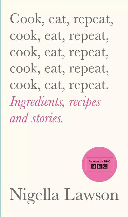 Produktbild Cook, Eat, Repeat (Englisch, Nigella Lawson, 2020)