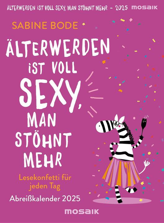 Produktbild Älterwerden ist voll sexy, man stöhnt mehr 2025 (Deutsch)