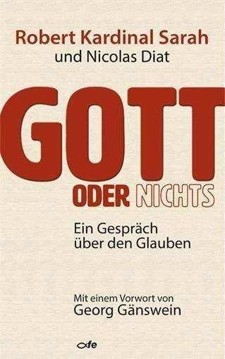 Image du produit Gott oder Nichts (Allemand, Claudia Reimüller, Robert Sarah, Nicolas Diat, Katrin Krips-Schmidt, 2019)